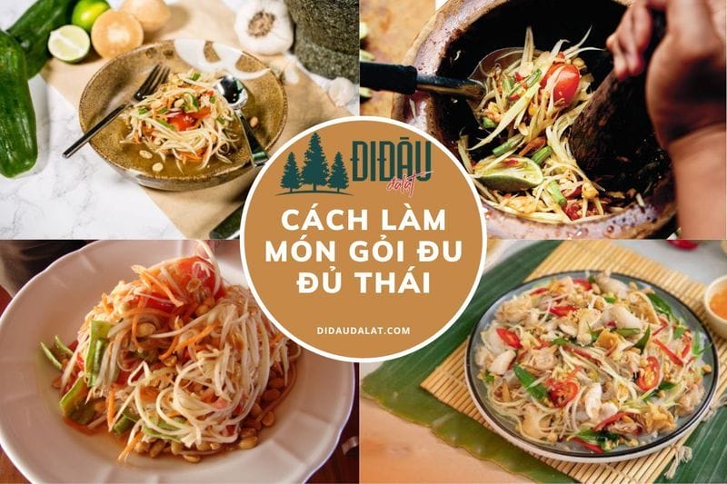 Cách làm món gỏi đu đủ Thái chua cay, giòn, ngon thấm vị nhất #1