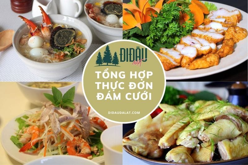 Tổng hợp 20 mẫu thực đơn đám cưới hoàng tráng, đặc sắc nhất #1