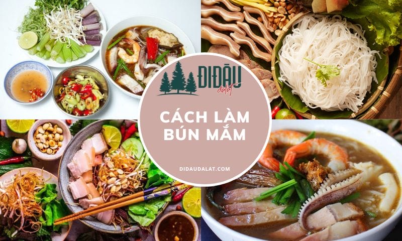 Cách làm bún mắm đậm đà, thơm phức ngon chuẩn vị
