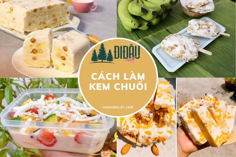 Cách làm kem chuối thơm bùi, mát lạnh ai cũng thích