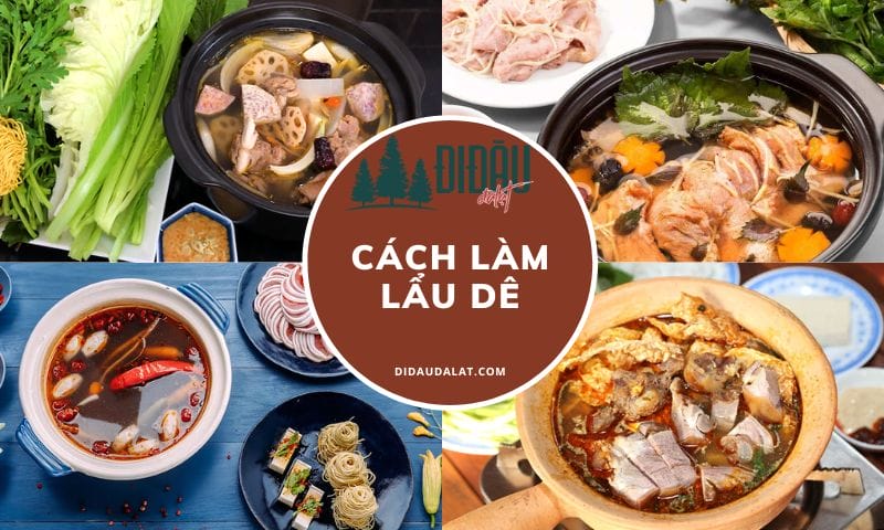 Cách làm lẩu dê không hôi, thịt mềm ngon đê mê ai cũng thích