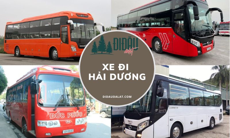 Tổng hợp xe đi Hải Dương uy tín, giá rẻ lịch trình chi tiết
