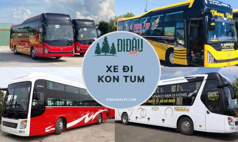 Top 15 xe đi Kon Tum đạt chất lượng tốt nhất hiện nay