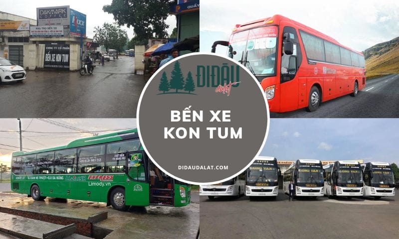 Bến Xe Kon Tum – Thông tin liên hệ và lịch trình di chuyển