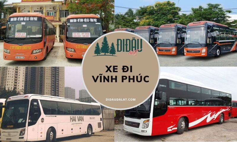 Top 10 xe đi Vĩnh Phúc an toàn, uy tín mà bạn nên biết
