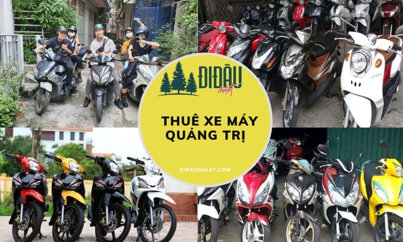 Tổng hợp 10 địa chỉ thuê xe máy Quảng Trị thủ tục nhanh, gọn, lẹ