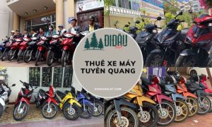 Thuê xe máy Tuyên Quang