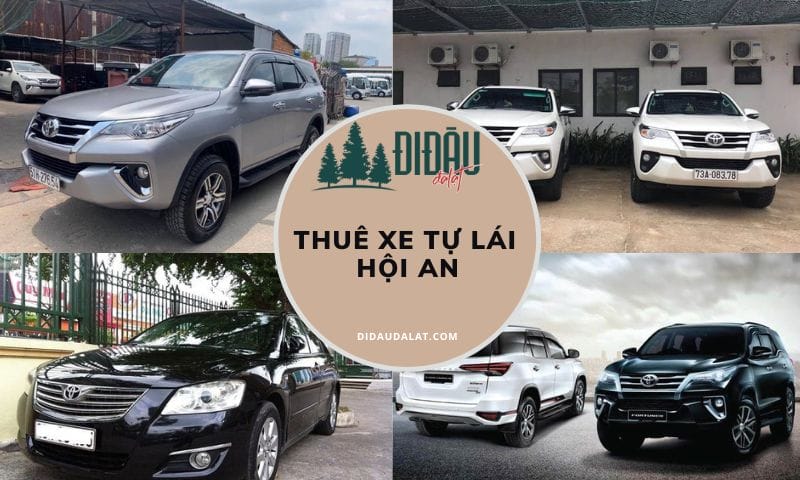 Tổng hợp địa chỉ thuê xe tự lái Hội An giá rẻ xe mới giao tận nơi